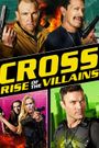 Cross: Rise of the Villains