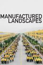 Manufactured Landscapes