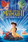 The Little Mermaid II: Return to the Sea