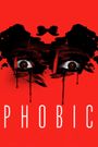 Phobic