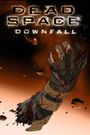 Dead Space: Downfall