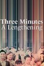 Three Minutes: A Lengthening