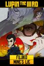 Lupin the Third: Fujiko Mine's Lie