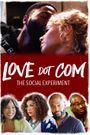 Love Dot Com: The Social Experiment