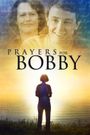 Prayers for Bobby