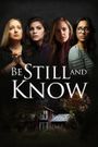 Be Still and Know