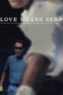 Love Means Zero