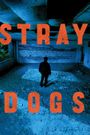 Stray Dogs