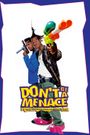 Don't Be a Menace to South Central While Drinking Your Juice in the Hood