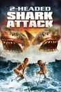 2-Headed Shark Attack