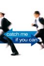 Catch Me If You Can