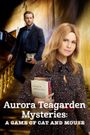 Aurora Teagarden Mysteries: A Game of Cat and Mouse