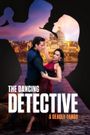 The Dancing Detective: A Deadly Tango