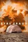 Fyre Fraud