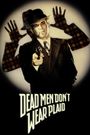 Dead Men Don't Wear Plaid