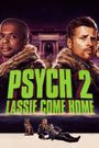 Psych 2: Lassie Come Home