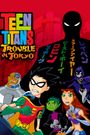 Teen Titans: Trouble in Tokyo