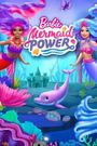 Barbie: Mermaid Power