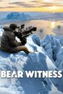 Bear Witness