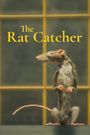 The Rat Catcher