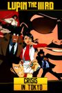 Lupin III: Burning Memory - Tokyo Crisis