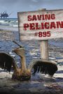 Saving Pelican 895