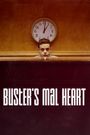 Buster's Mal Heart