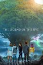 The Legend of the Five