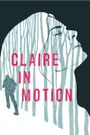 Claire in Motion