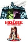 The House That Dripped Blood