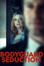 Bodyguard Seduction