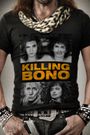 Killing Bono