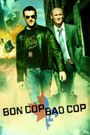 Bon Cop Bad Cop