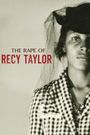 The Rape of Recy Taylor