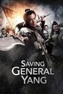 Saving General Yang