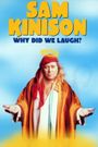 Sam Kinison: Why Did We Laugh?