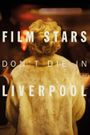 Film Stars Don't Die in Liverpool