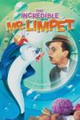 The Incredible Mr. Limpet