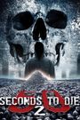 60 Seconds 2 Die: 60 Seconds to Die 2