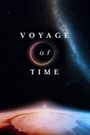 Voyage of Time: Life's Journey