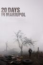 20 Days in Mariupol