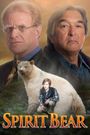 Spirit Bear: The Simon Jackson Story