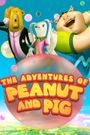 The Adventures of Peanut and Pig