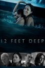 12 Feet Deep