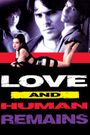 Love & Human Remains