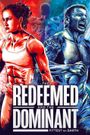 The Redeemed and the Dominant: Fittest on Earth