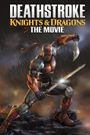 Deathstroke: Knights & Dragons - The Movie