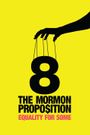 8: The Mormon Proposition