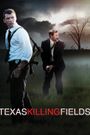 Texas Killing Fields