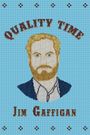 Jim Gaffigan: Quality Time